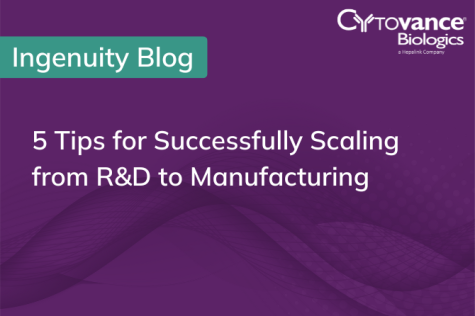 Tips for Successfully Scaling from R&D to Manufacturing